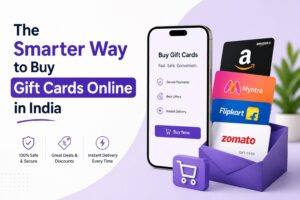 The Smarter Way to Buy Gift Cards Online in India